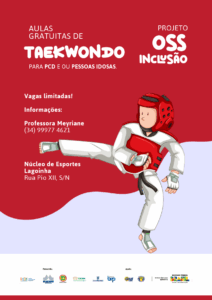 Aulas gratuitas de Taekwondo para PCD e pessoas idosas. Projeto OSS Inclusão. Contato e local para informações.