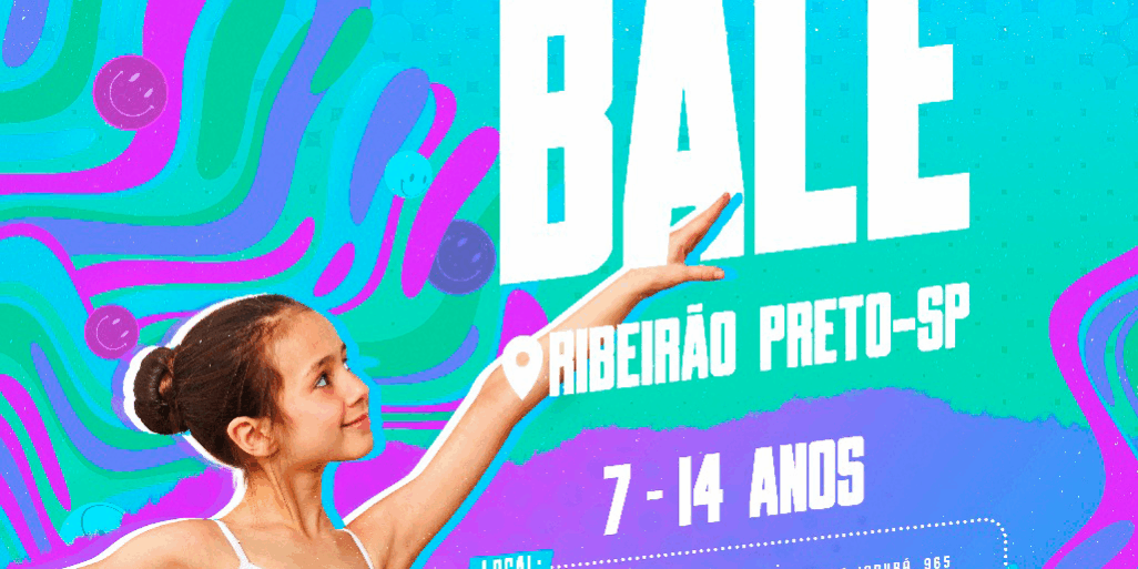 Aulas gratuitas de balé para crianças e adolescentes em Ribeirão Preto. Pôster azul e verde para "Aulas Gratuitas de Balé" em Ribeirão Preto-SP para 7-14 anos. Menina bailarina em destaque.